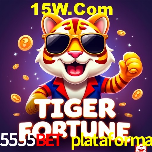 5555bet plataforma