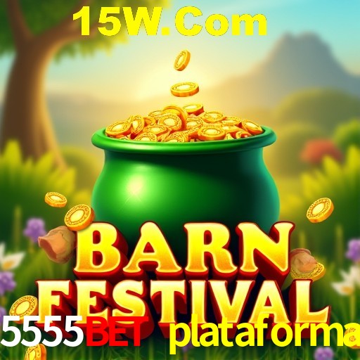 5555bet plataforma